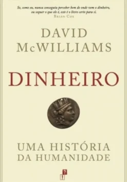 Dinheiro - Uma História da Humanidade
