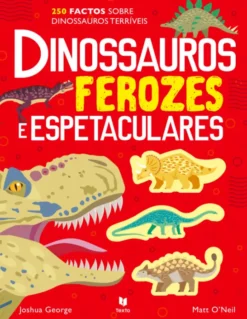 Dinossauros Ferozes e Espetaculares