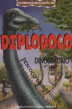 Diplodoco - O Dinossáurio de Pescoço Compriiido