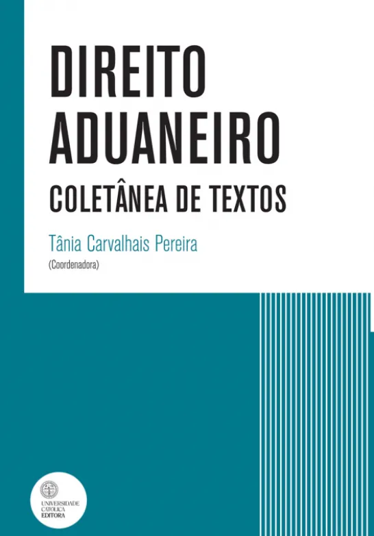 Direito Aduaneiro - Coletânea de Textos