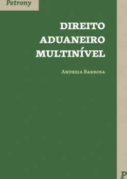 Direito Aduaneiro Multinível