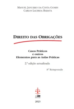 Direito das Obrigações - Casos Práticos e Outros Elementos para as Aulas Práticas