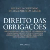 Direito das Obrigações - Vol. II - Transmissão das obrigações - Cumprimento, Não Cumprimento e Temas Conexos - Obrigação de Indemnizar - Garantias - Extinção das Obrigações