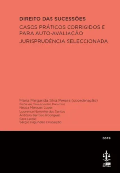 Direito das Sucessões - Casos Práticos Corrigidos e para Auto-Avaliação