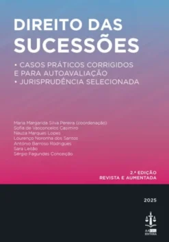 Direito da Sucessões - Casos Práticos Corrigidos e para Auto-Avaliação - Jurisprudência Selecionada