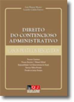 Direito do Contencioso Administrativo - Casos Práticos Resolvidos