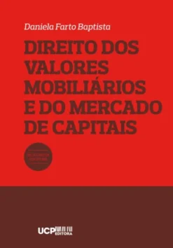 Direito dos Valores Mobiliários e do Mercado de Capitais - Relatório sobre o Programa, os Conteúdos e os Métodos de Ensino Teórico e Prático da Disciplina