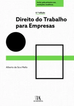 Direito do Trabalho para Empresas- 6ª Edição