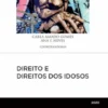 Direito e Direitos dos Idosos