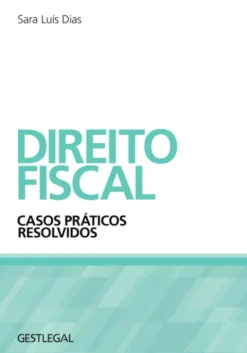 Direito Fiscal – Casos Práticos Resolvidos