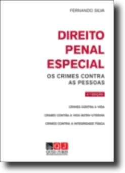Direito Penal Especial - Os Crimes Contra as Pessoas