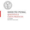 Direito Penal - Questões e Casos Práticos