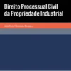 Direito Processual Civil da Propriedade Industrial