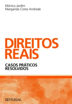 Direitos Reais - Casos Práticos Resolvidos