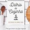 Diário de Cozinha - Os Doces da Minha Vida