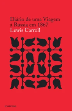 Diário de uma viagem à rússia em 1867