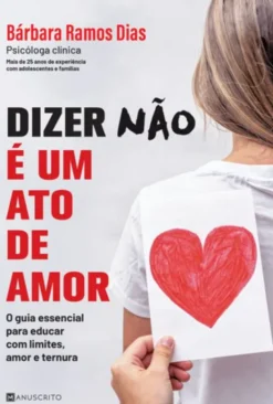 Dizer «Não» É Um Ato de Amor