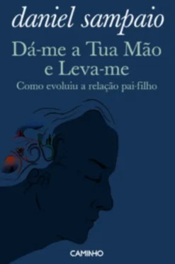 Dá-me a Tua Mão e Leva-me