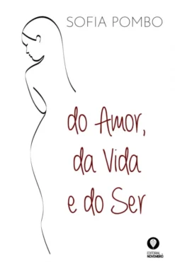 do Amor, da Vida e do Ser
