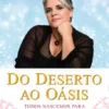 Do Deserto ao Oásis