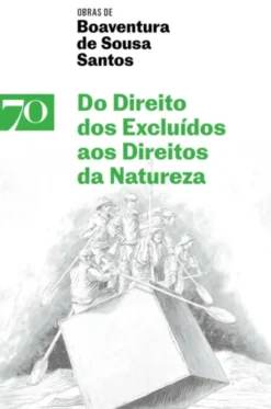 Do Direito dos Excluídos aos Direitos da Natureza