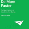 Do More Faster: Techstars Lessons to Accelerate Your Startup