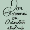 Don Giovanni ou O Dissoluto Absolvido