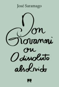 Don Giovanni ou O Dissoluto Absolvido