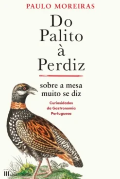 Do Palito à Perdiz - Sobre a Mesa Muito Se Diz