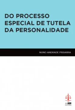 Do Processo Especial de Tutela da Personalidade