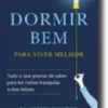 Dormir Bem para Viver Melhor