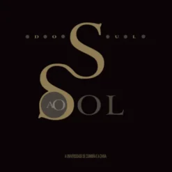 Do Sul ao Sol - A Universidade de Coimbra e a China