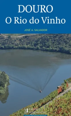 Douro - O Rio do Vinho