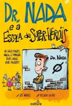 Dr. Nada e a Escola de Super-Heróis