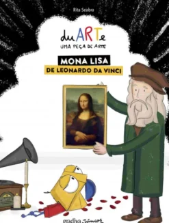 duARTe - Uma Peça de Arte: Mona Lisa de Leonardo da Vinci - Volume 3
