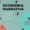 Economia Narrativa - Como as Histórias se Tornam Populares e Geram Eventos Económicos