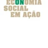 Economia Social em Ação