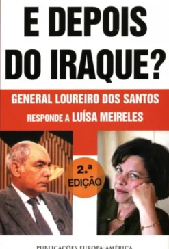 E Depois do Iraque? - General Loureiro dos Santos Responde a Luísa Meireles