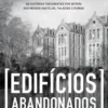 Edifícios Abandonados em Portugal