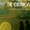 Eflúvios de Cobiça - Além e Aquém-Mar