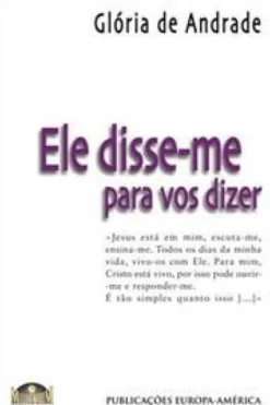 Ele Disse-me para Vos Dizer