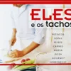 Eles e os Tachos