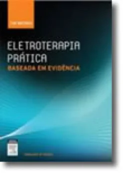 Eletroterapia Prática Baseada Em Evidência