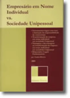 Empresário em Nome Individual vs. Sociedade Unipessoal