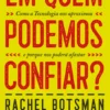 Em Quem Podemos Confiar?