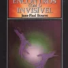 Encontros Com o Invisível