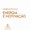Energia e Motivação