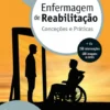 Enfermagem de Reabilitação - Conceções e Práticas