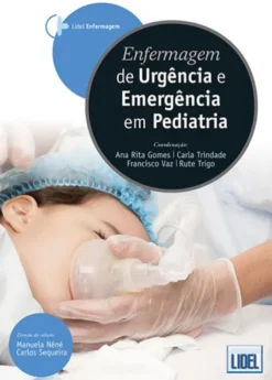 Enfermagem de Urgência e Emergência em Pediatria