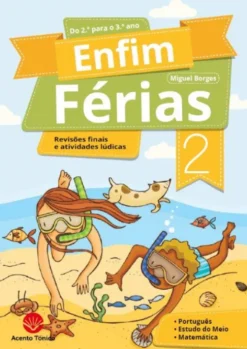 Enfim Férias - do 2.º para o 3.º Ano - Revisões finais e atividades lúdicas
